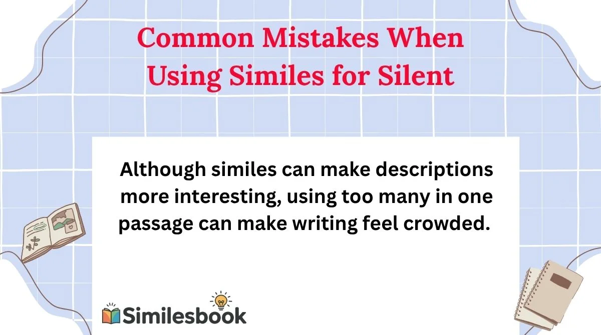 Common Mistakes When Using Similes for Silent