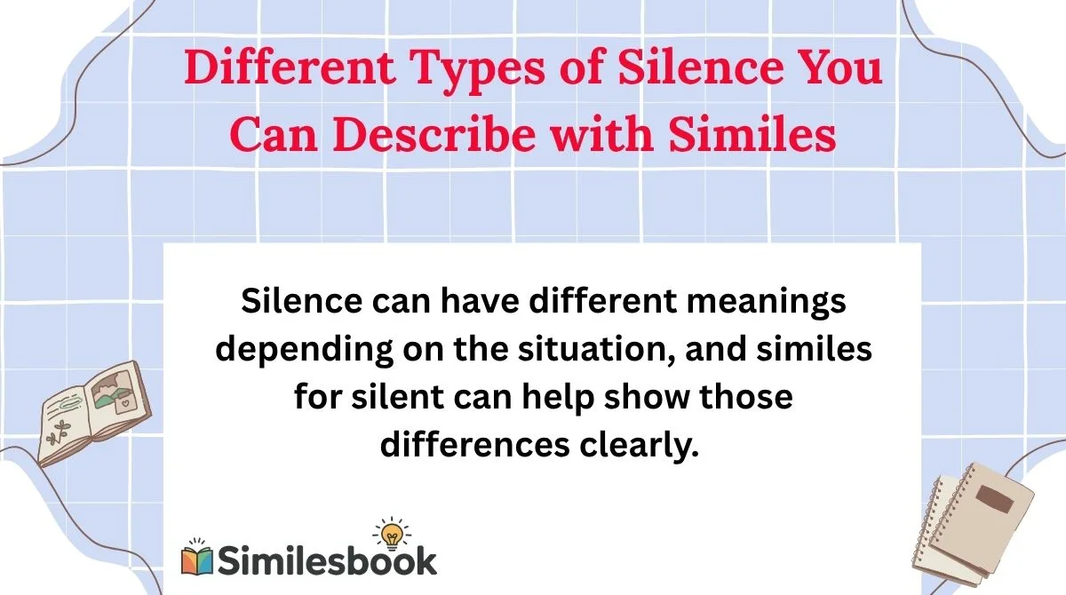 Different Types of Silence You Can Describe with Similes
