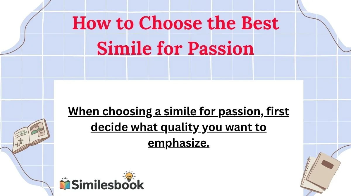 How to Choose the Best Simile for Passion