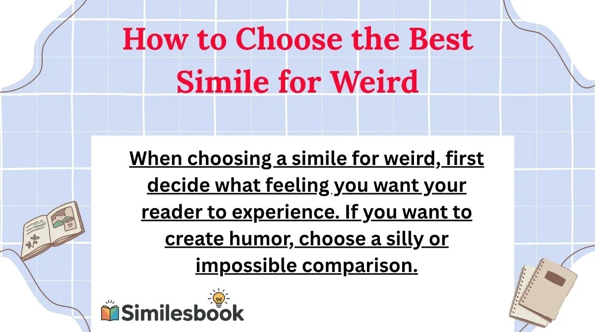 How to Choose the Best Simile for Weird