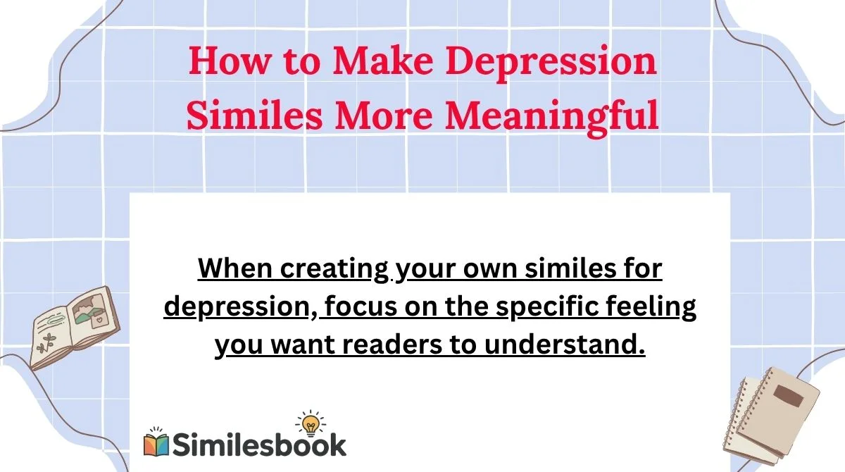 How to Make Depression Similes More Meaningful