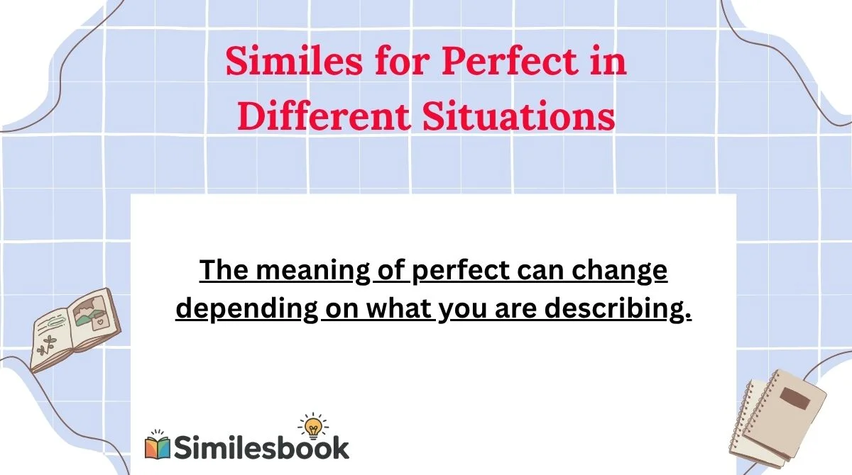 Similes for Perfect in Different Situations