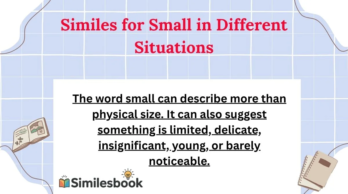 Similes for Small in Different Situations