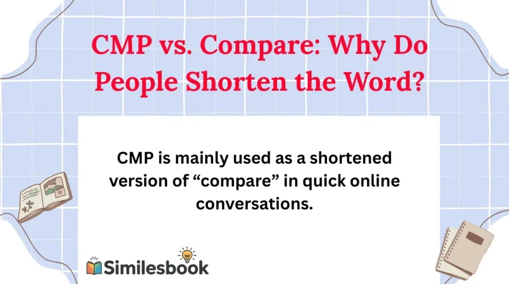 CMP vs. Compare: Why Do People Shorten the Word?