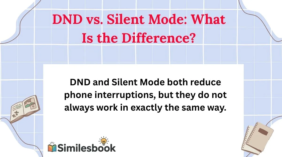 DND vs. Silent Mode: What Is the Difference?
