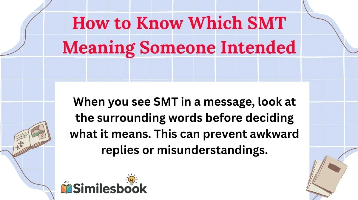 How to Know Which SMT Meaning Someone Intended