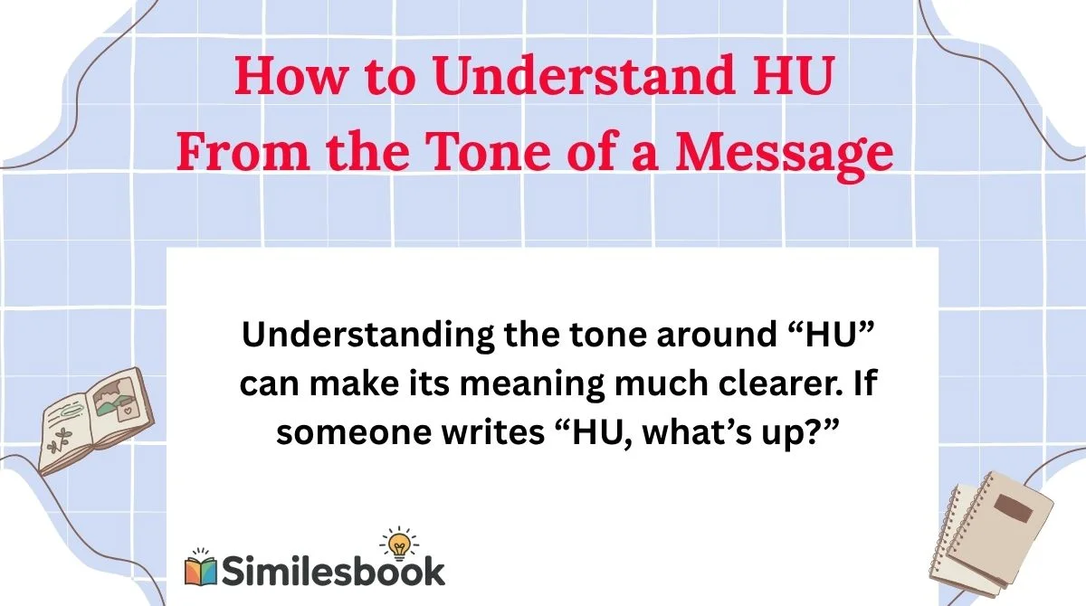 How to Understand HU From the Tone of a Message