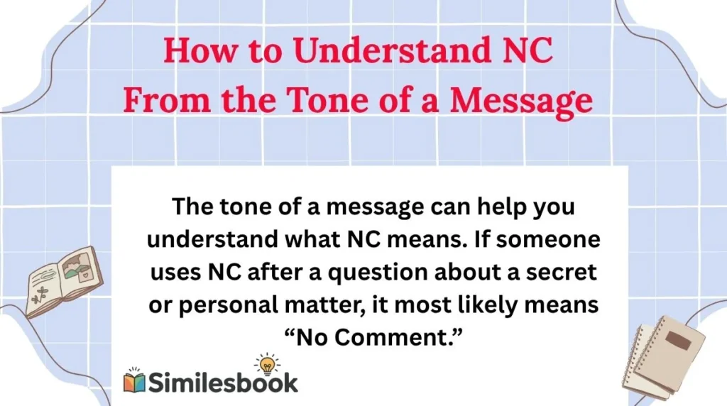 How to Understand NC From the Tone of a Message