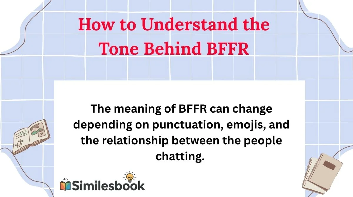 How to Understand the Tone Behind BFFR