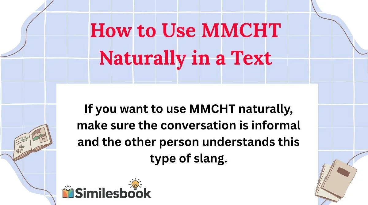 How to Use MMCHT Naturally in a Text