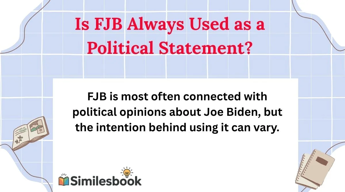 Is FJB Always Used as a Political Statement?