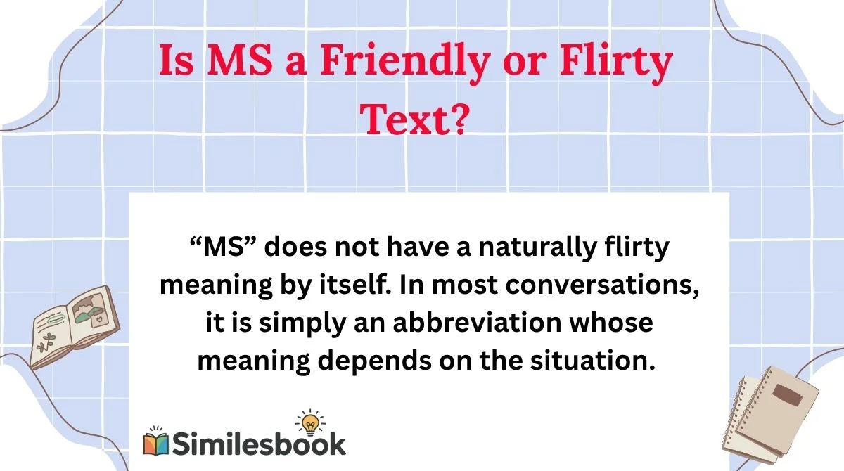 Is MS a Friendly or Flirty Text?