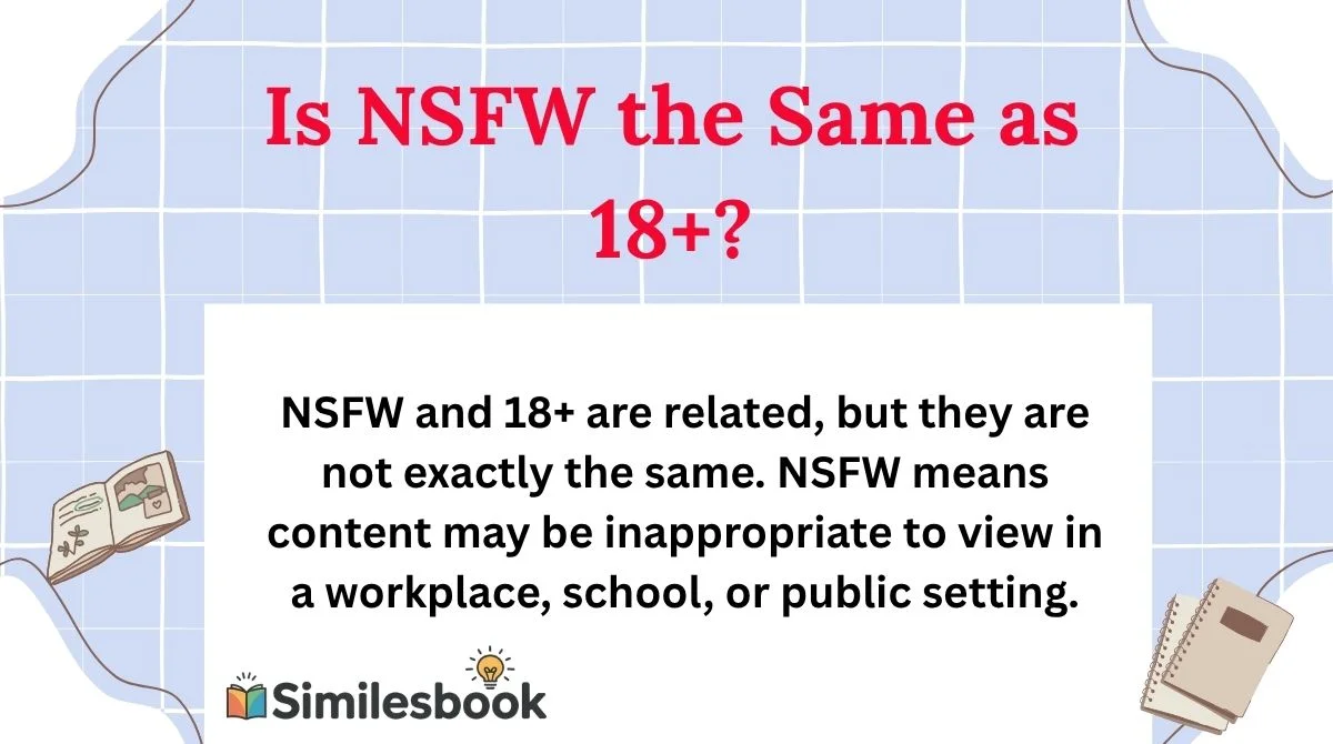 Is NSFW the Same as 18+?