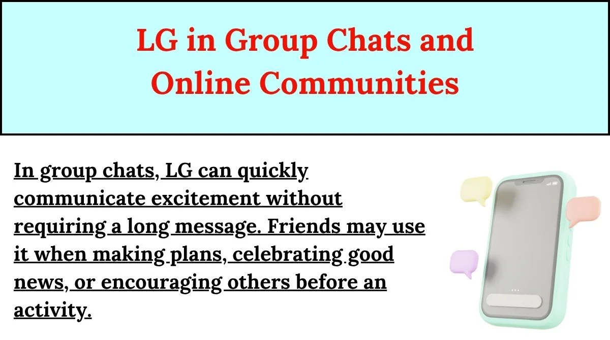 LG in Group Chats and Online Communities