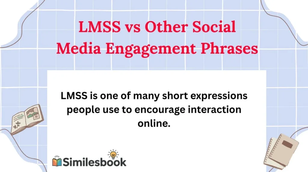 LMSS vs Other Social Media Engagement Phrases