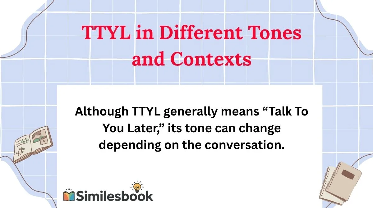 TTYL in Different Tones and Contexts