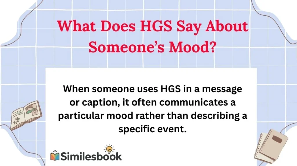 What Does HGS Say About Someone’s Mood?