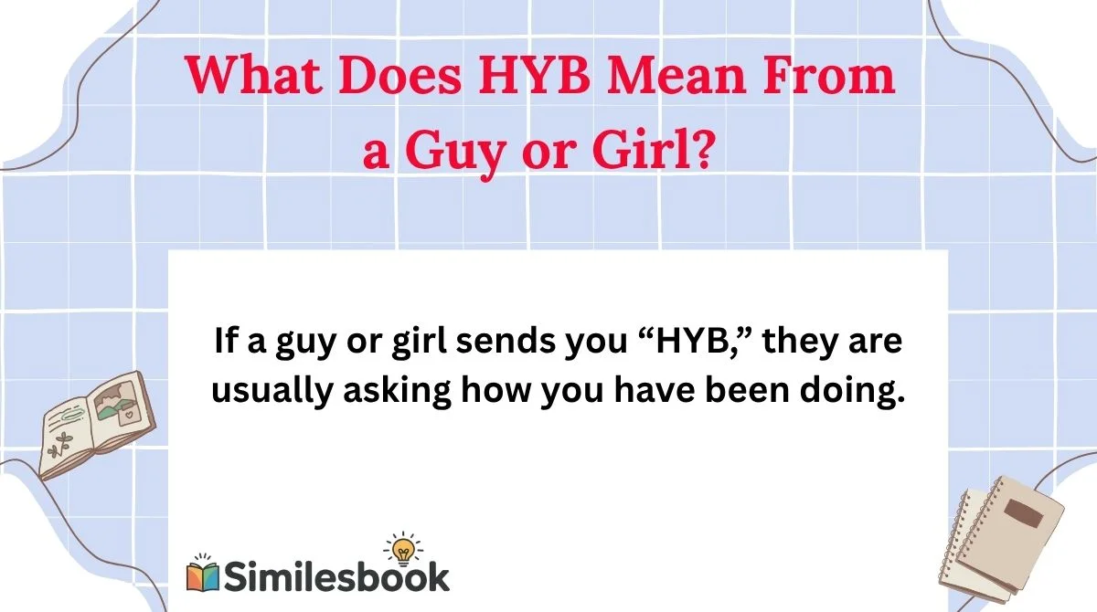 What Does HYB Mean From a Guy or Girl?