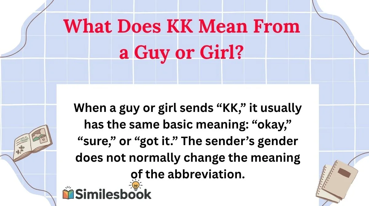 What Does KK Mean From a Guy or Girl?