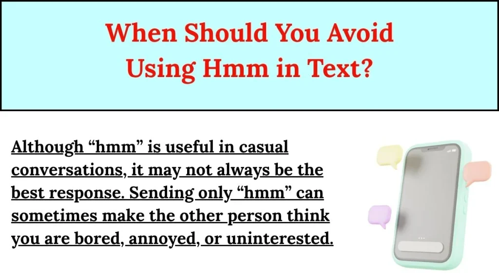 When Should You Avoid Using Hmm in Text?
