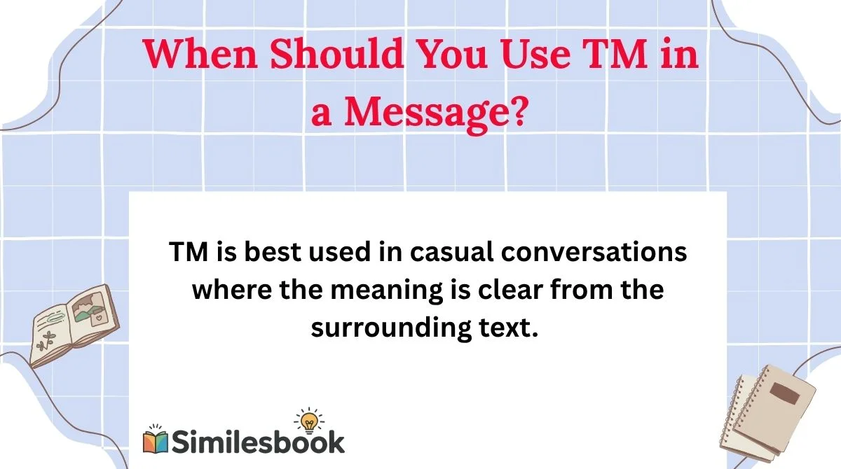 When Should You Use TM in a Message?