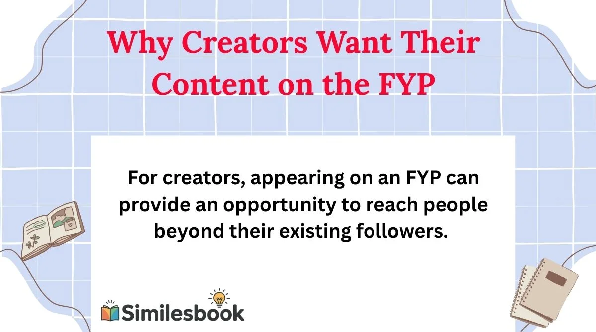 Why Creators Want Their Content on the FYP
