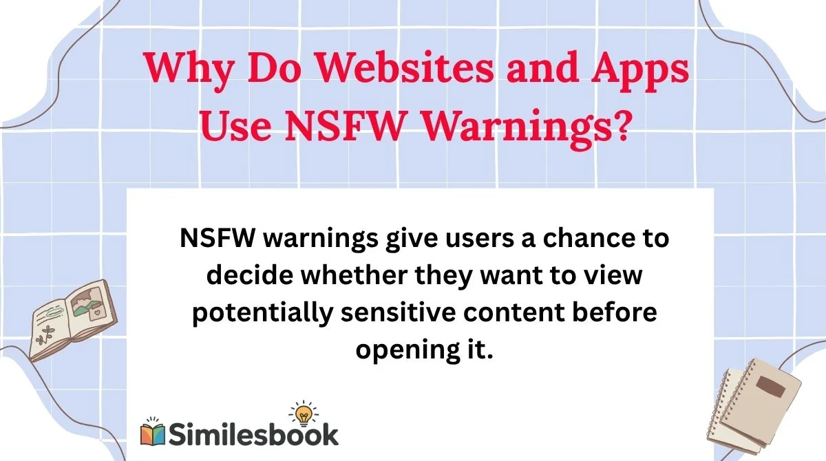 Why Do Websites and Apps Use NSFW Warnings?