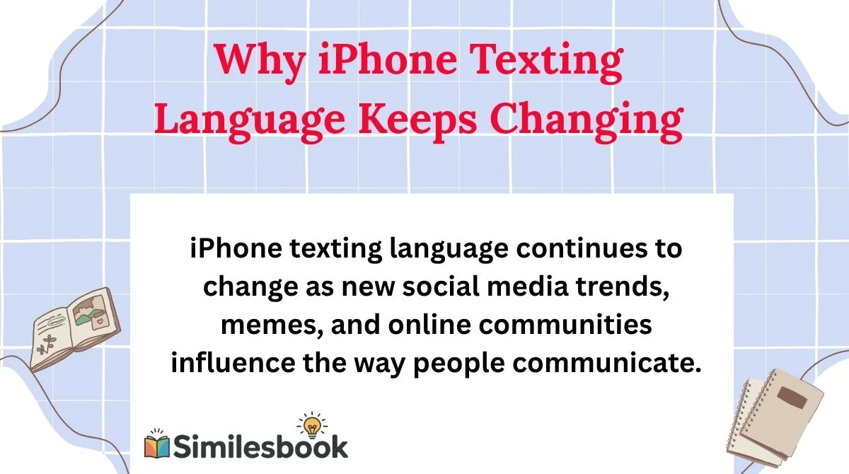 Why iPhone Texting Language Keeps Changing