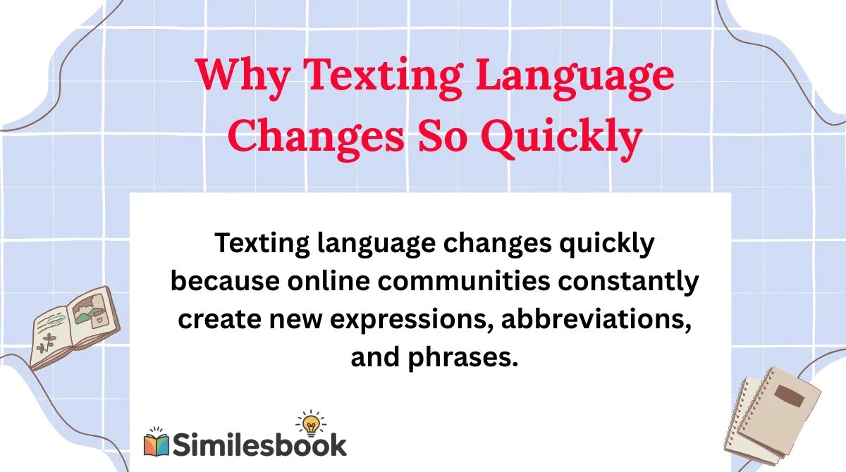 Why Texting Language Changes So Quickly