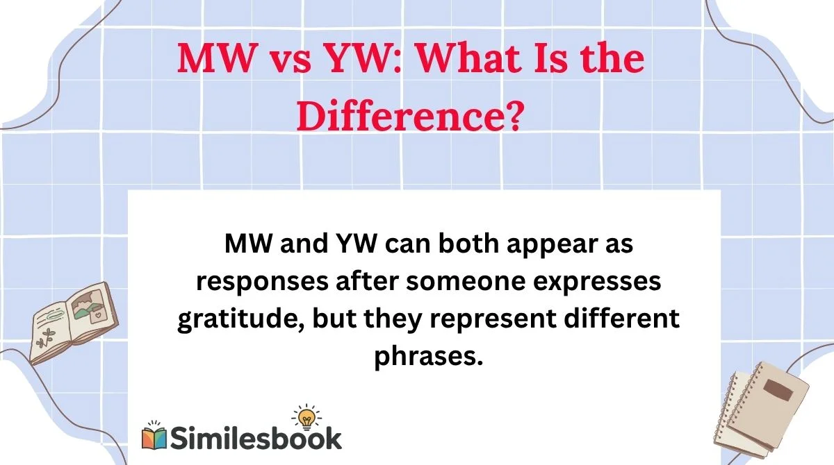 MW vs YW: What Is the Difference?