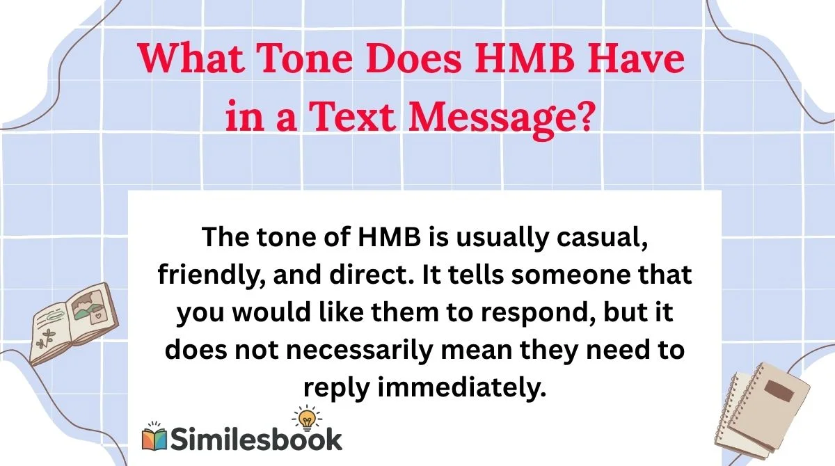 What Tone Does HMB Have in a Text Message?