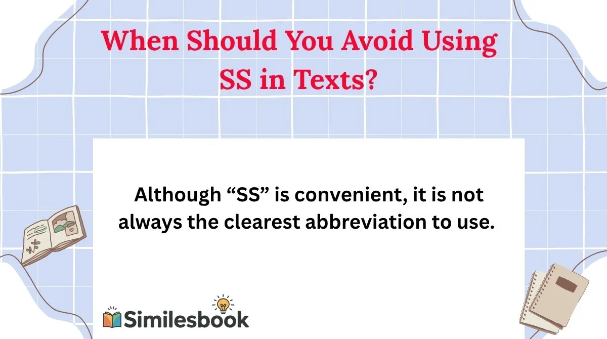 When Should You Avoid Using SS in Texts?