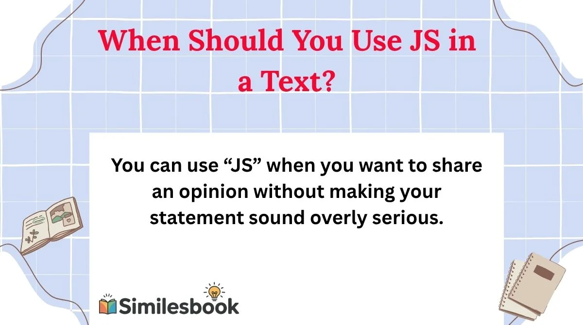 When Should You Use JS in a Text?