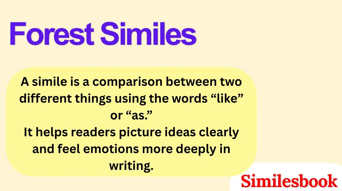 Forest Similes