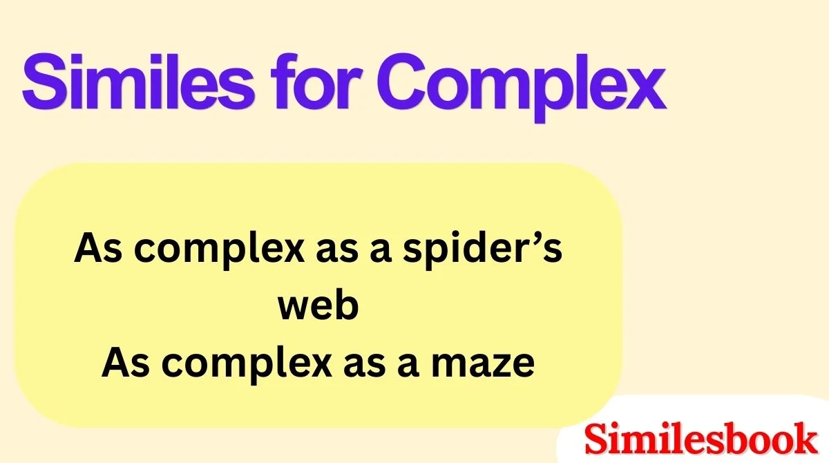 Similes for Complex