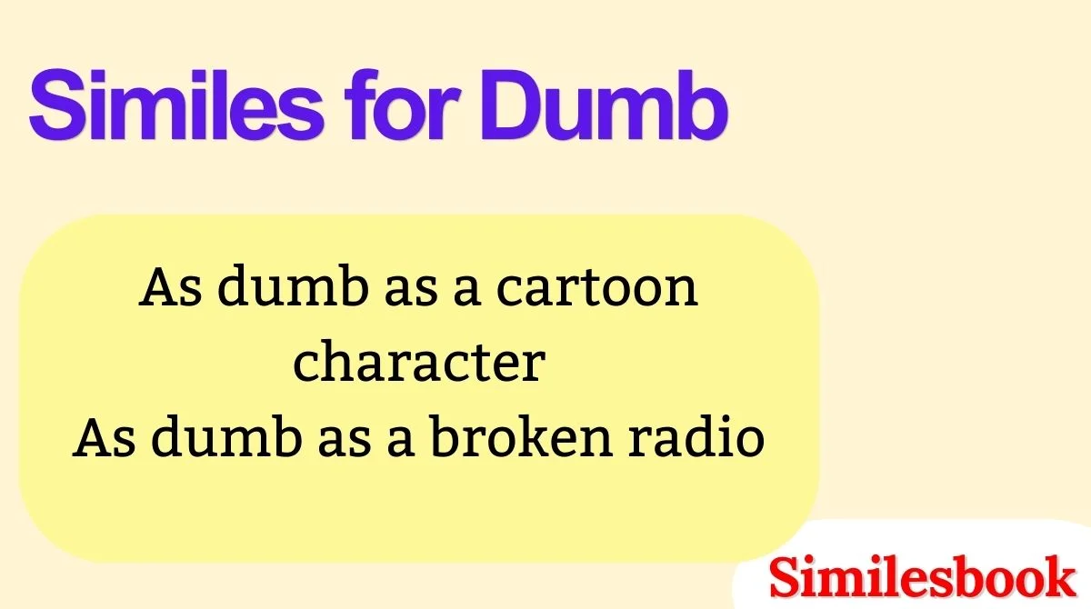 Similes for Dumb