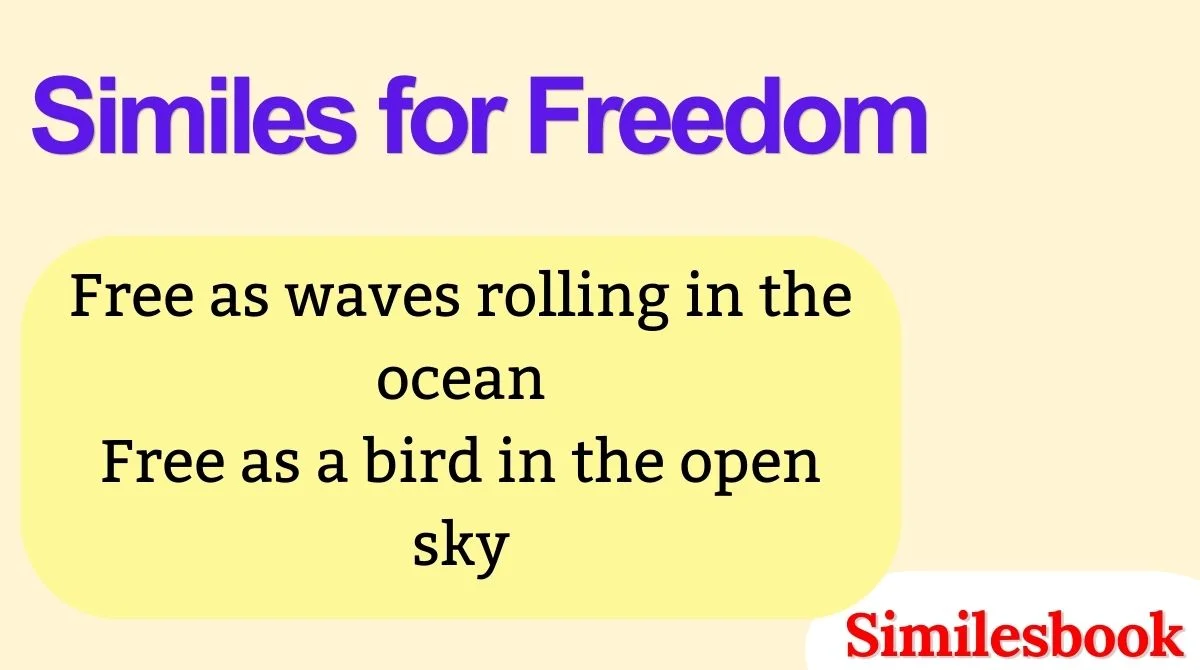 Similes for Freedom