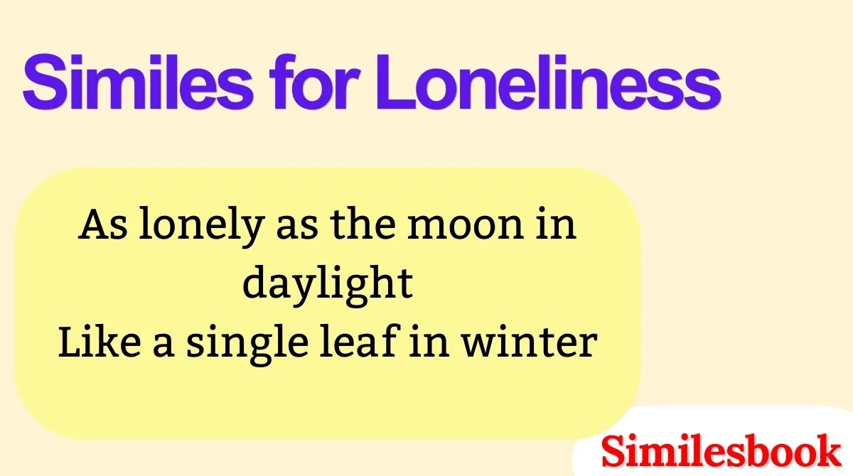 Similes for Loneliness