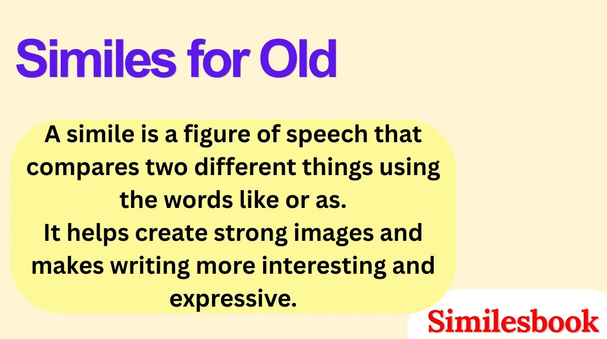 Similes for Old