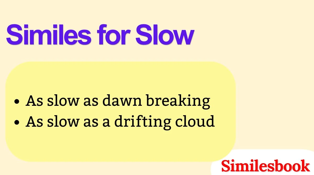 Similes for Slow