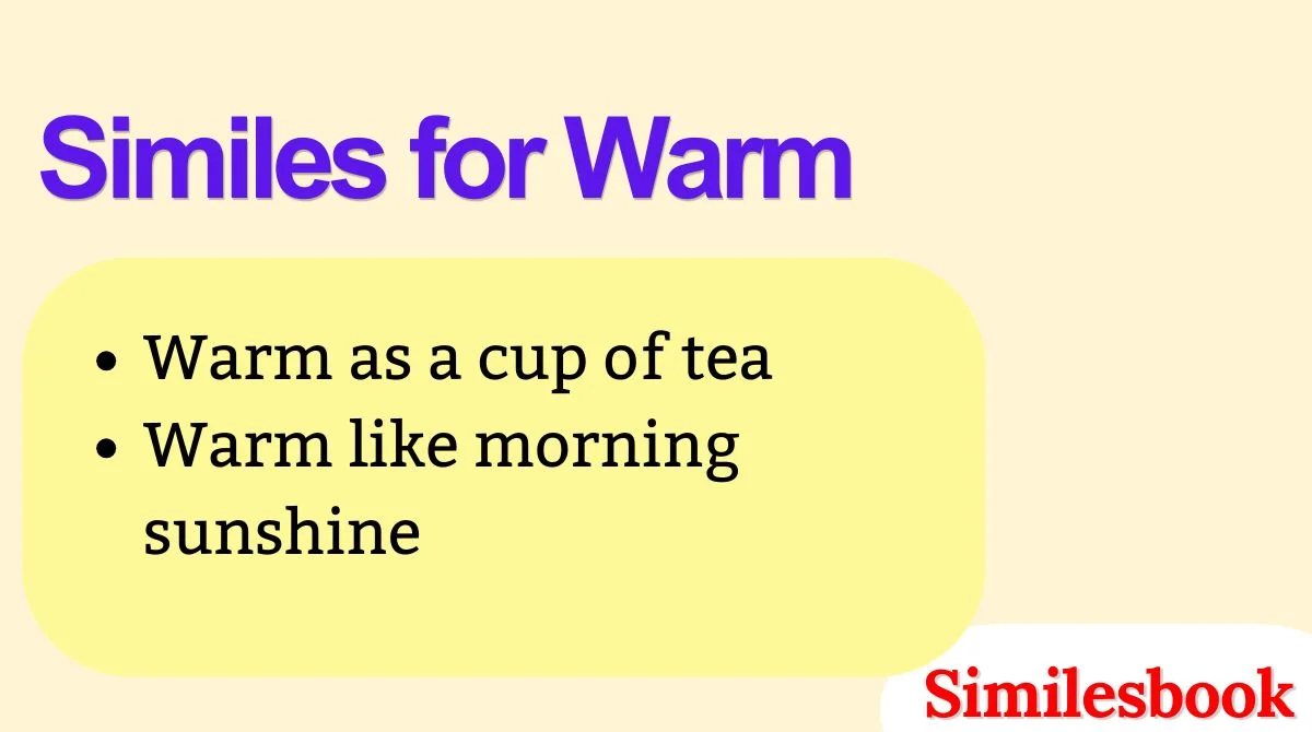 Similes for Warm