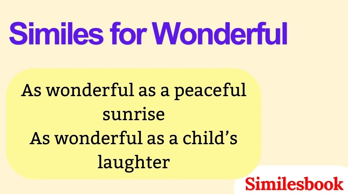 Similes for Wonderful