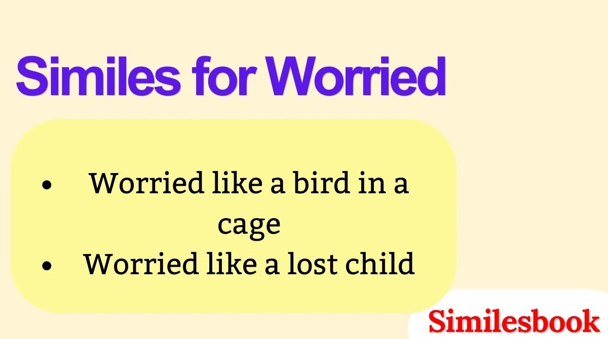 Similes for Worried