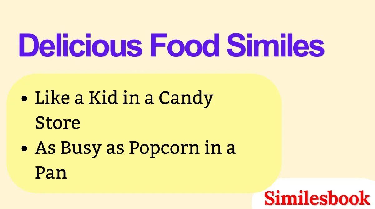 Delicious Food Similes