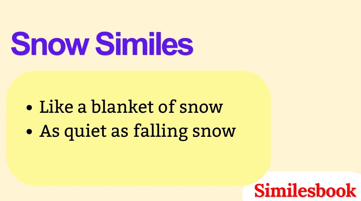 Snow Similes