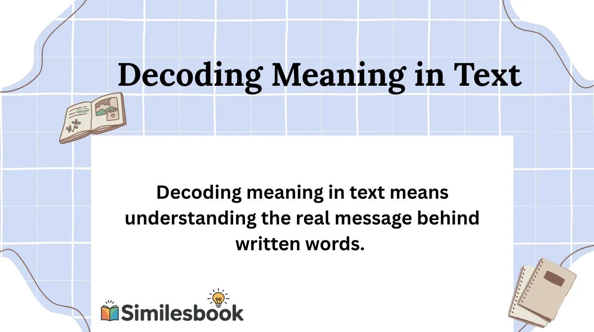 Decoding Meaning in Text