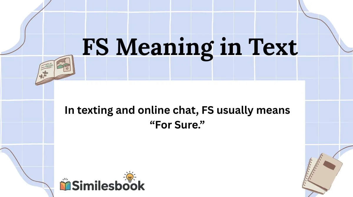 FS Meaning in Text