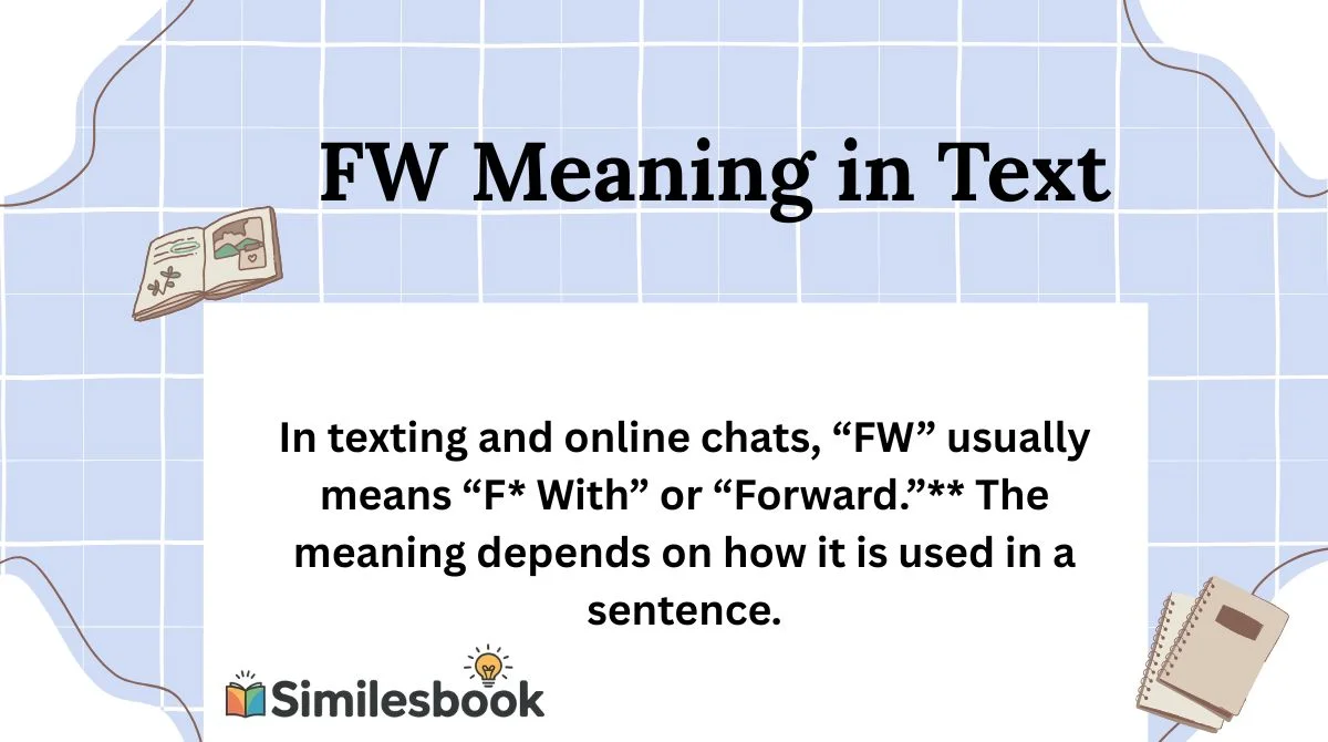 FW Meaning in Text