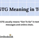GTG Meaning in Text