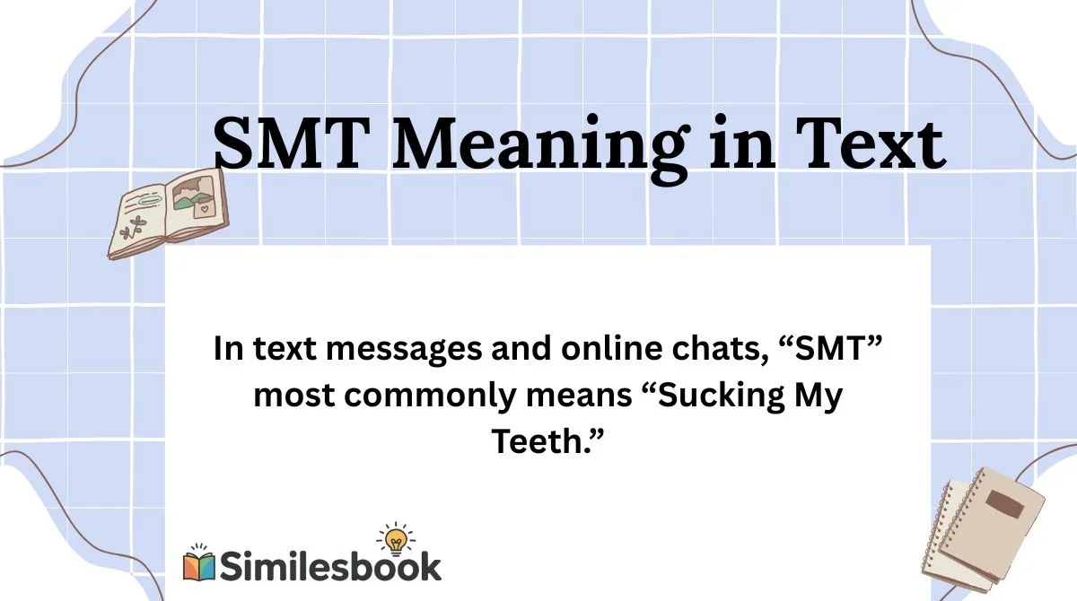SMT Meaning in Text